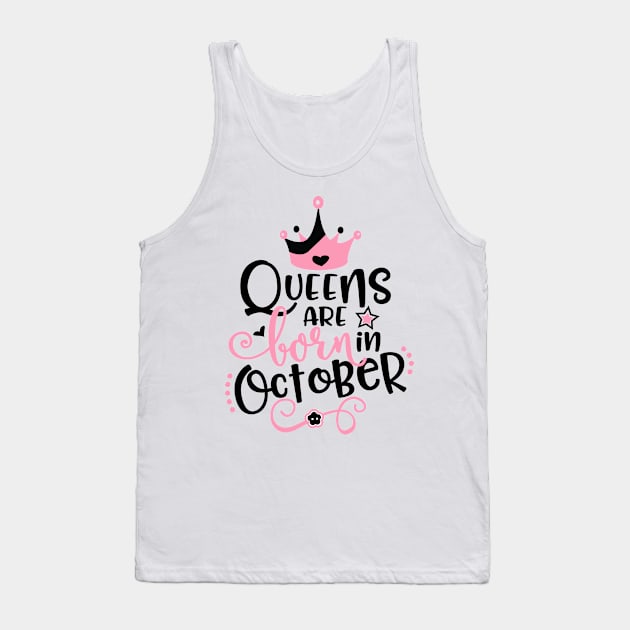 Queens are Born in October Tank Top by Grown N Sexy Diva